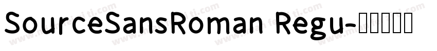 SourceSansRoman Regu字体转换